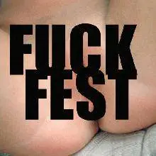 Fuckfest : 275,000 Ways To Violate Your Orifices